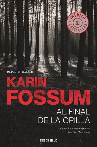 AL FINAL DE LA ORILLA (INSPECTOR SEJER 8) | 9788466349642 | FOSSUM, KARIN | Llibreria Drac - Librería de Olot | Comprar libros en catalán y castellano online