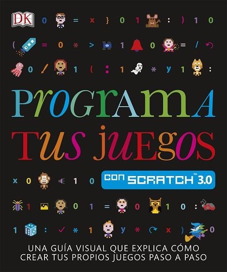 PROGRAMA TUS JUEGOS CON SCRATCH | 9780241420553 | AA.DD. | Llibreria Drac - Librería de Olot | Comprar libros en catalán y castellano online