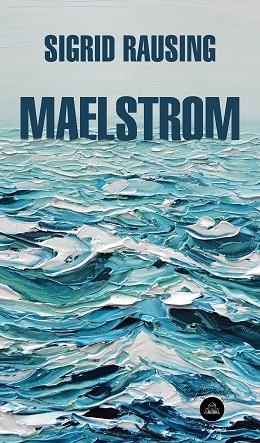 MAELSTROM | 9788439734772 | RAUSING, SIGRID | Llibreria Drac - Llibreria d'Olot | Comprar llibres en català i castellà online
