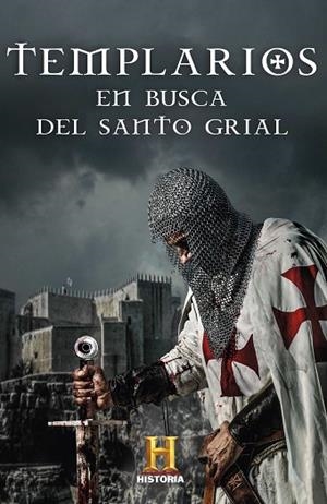 TEMPLARIOS. EN BUSCA DEL SANTO GRIAL | 9788401023972 | CANAL HISTORIA | Llibreria Drac - Llibreria d'Olot | Comprar llibres en català i castellà online
