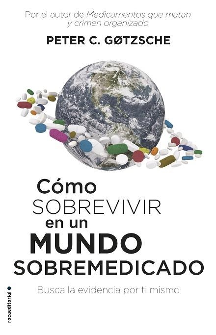 CÓMO SOBREVIVIR EN UN MUNDO SOBREMEDICADO | 9788417541552 | GOTZSCHE, PETER | Llibreria Drac - Librería de Olot | Comprar libros en catalán y castellano online