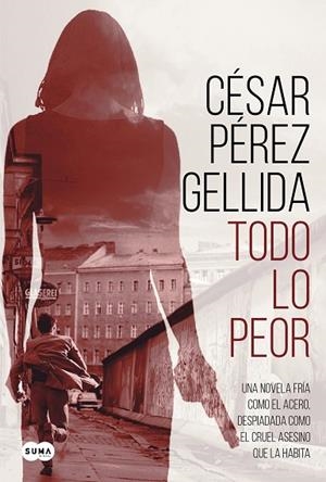 TODO LO PEOR | 9788491292043 | PÉREZ GELLIDA, CÉSAR | Llibreria Drac - Llibreria d'Olot | Comprar llibres en català i castellà online