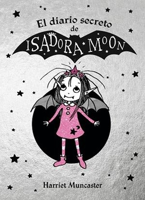 DIARIO SECRETO DE ISADORA MOON, EL (ISADORA MOON) | 9788420452920 | MUNCASTER, HARRIET | Llibreria Drac - Librería de Olot | Comprar libros en catalán y castellano online
