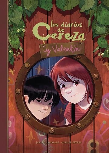DIARIOS DE CEREZA Y VALENTÍN, LOS (CEREZA Y VALENTÍN 1) | 9788420452265 | CHAMBLAIN, JORIS; NEYRET, AURÉLIE | Llibreria Drac - Librería de Olot | Comprar libros en catalán y castellano online