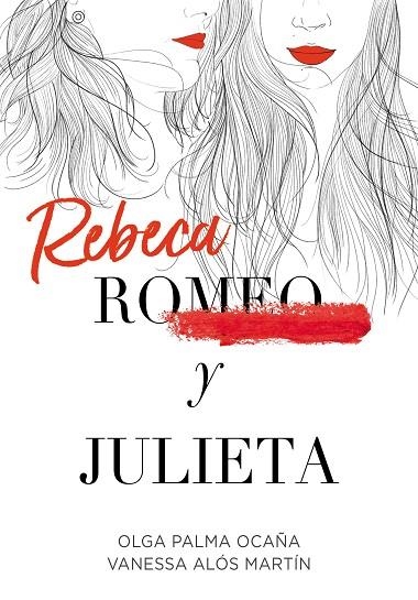 REBECA Y JULIETA | 9788420452289 | PALMA, OLGA; ALÓS, VANESSA | Llibreria Drac - Llibreria d'Olot | Comprar llibres en català i castellà online