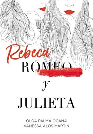 REBECA Y JULIETA | 9788420452289 | PALMA, OLGA; ALÓS, VANESSA | Llibreria Drac - Llibreria d'Olot | Comprar llibres en català i castellà online