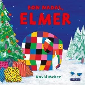 BON NADAL, ELMER! (COL·LECCIÓ L'ELMER) | 9788448853358 | MCKEE, DAVID | Llibreria Drac - Llibreria d'Olot | Comprar llibres en català i castellà online