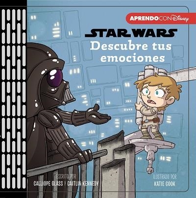 DESCUBRE TUS EMOCIONES (PRIMEROS CONCEPTOS CON STAR WARS) | 9788417630416 | DISNEY | Llibreria Drac - Llibreria d'Olot | Comprar llibres en català i castellà online