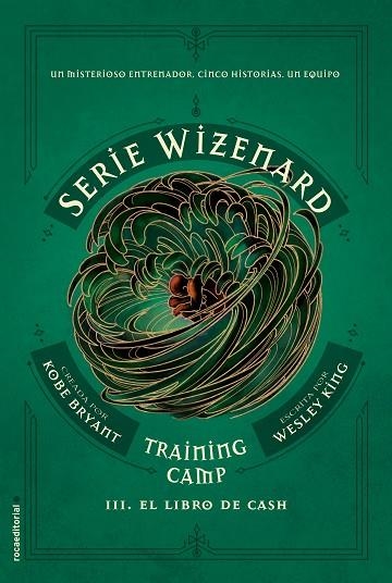 LIBRO DE CASH, EL (SERIE WIZENARD LIBRO III) | 9788417805678 | BRYANT, KOBE; KING, WESLEY | Llibreria Drac - Librería de Olot | Comprar libros en catalán y castellano online