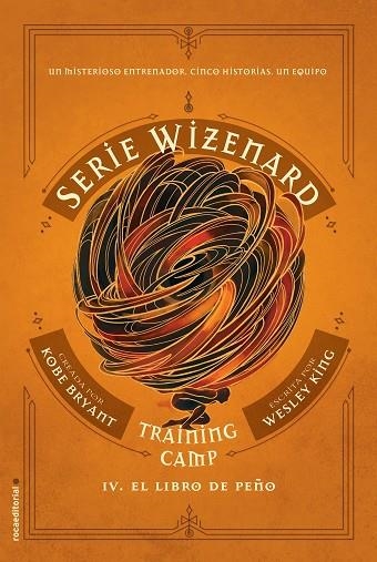 LIBRO DE PEÑO, EL (SERIE WIZENARD LIBRO IV) | 9788417805685 | BRYANT, KOBE; KING, WESLEY | Llibreria Drac - Librería de Olot | Comprar libros en catalán y castellano online
