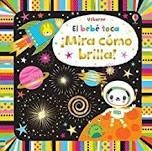 BEBE TOCA. MIRA COMO BRILLA ,EL | 9781474971881 | BAGGOTT, STELLA | Llibreria Drac - Llibreria d'Olot | Comprar llibres en català i castellà online