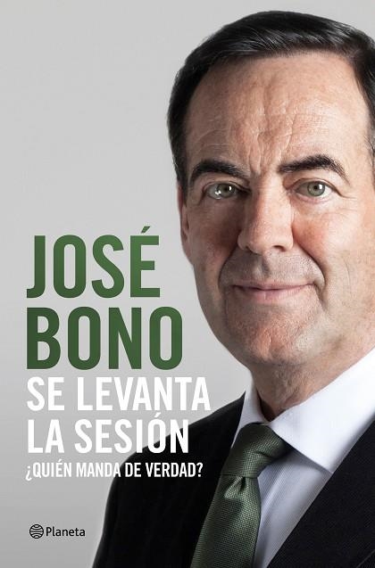 SE LEVANTA LA SESIÓN | 9788408217305 | BONO, JOSÉ | Llibreria Drac - Librería de Olot | Comprar libros en catalán y castellano online