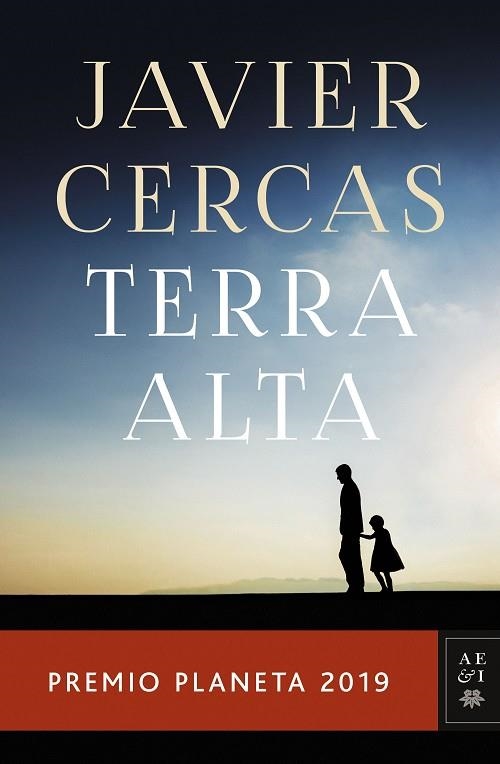 TERRA ALTA (PREMIO PLANETA 2019) | 9788408217848 | CERCAS, JAVIER | Llibreria Drac - Librería de Olot | Comprar libros en catalán y castellano online
