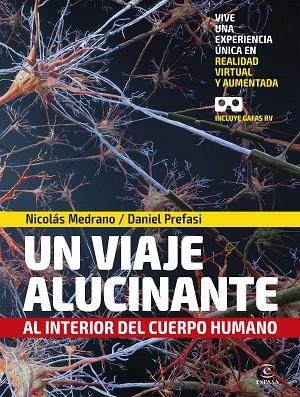 VIAJE ALUCINANTE AL INTERIOR DEL CUERPO HUMANO, UN | 9788467056600 | MEDRANO, NICOLÁS; PREFASI, DANIEL | Llibreria Drac - Librería de Olot | Comprar libros en catalán y castellano online