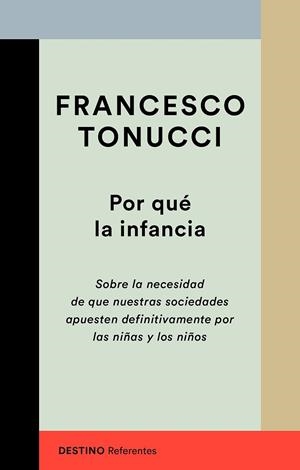 POR QUÉ LA INFANCIA | 9788423356447 | TONUCCI, FRANCESCO | Llibreria Drac - Llibreria d'Olot | Comprar llibres en català i castellà online