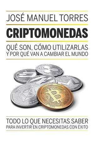 CRIPTOMONEDAS | 9788498754889 | TORRES, JOSÉ MANUEL | Llibreria Drac - Librería de Olot | Comprar libros en catalán y castellano online