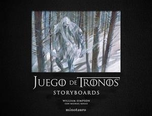 JUEGO DE TRONOS. STORYBOARDS | 9788445006825 | SIMPSON, WILLIAM; KOGGE, MICHAEL | Llibreria Drac - Librería de Olot | Comprar libros en catalán y castellano online