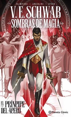 SOMBRAS DE MAGIA: EL PRÍNCIPE DEL ACERO | 9788491742609 | SCHWAB, V. E. | Llibreria Drac - Llibreria d'Olot | Comprar llibres en català i castellà online