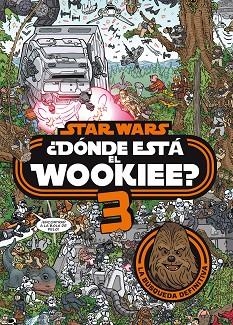 STAR WARS. ¿DONDE ESTA EL WOOKIEE? 3 | 9788408208587 | STAR WARS | Llibreria Drac - Llibreria d'Olot | Comprar llibres en català i castellà online