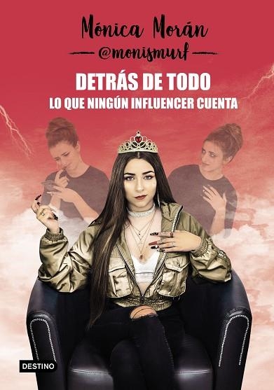DETRAS DE TODO. LO QUE NINGUN INFLUENCER TE CUENTA | 9788408218067 | MORÁN, MÓNICA | Llibreria Drac - Librería de Olot | Comprar libros en catalán y castellano online