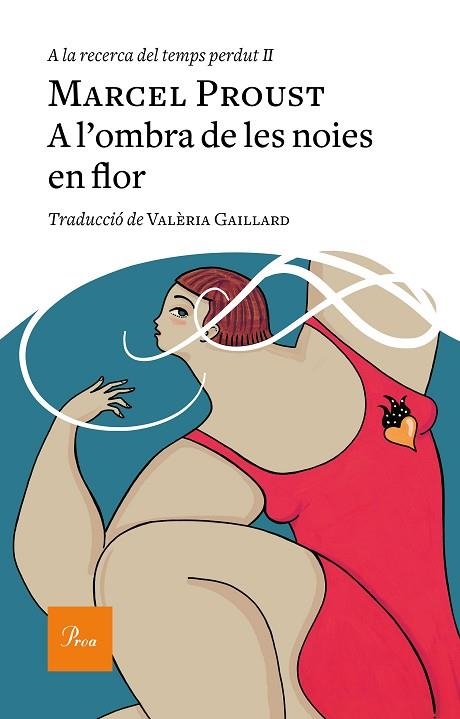 A L'OMBRA DE LES NOIES EN FLOR (A LA RECERCA DEL TEMPS PERDUT 2) | 9788475887982 | PROUST, MARCEL | Llibreria Drac - Llibreria d'Olot | Comprar llibres en català i castellà online