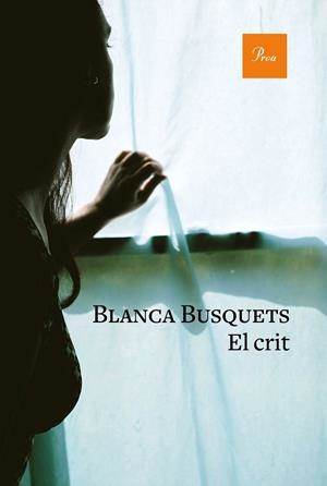 CRIT, EL | 9788475887951 | BUSQUETS, BLANCA | Llibreria Drac - Llibreria d'Olot | Comprar llibres en català i castellà online