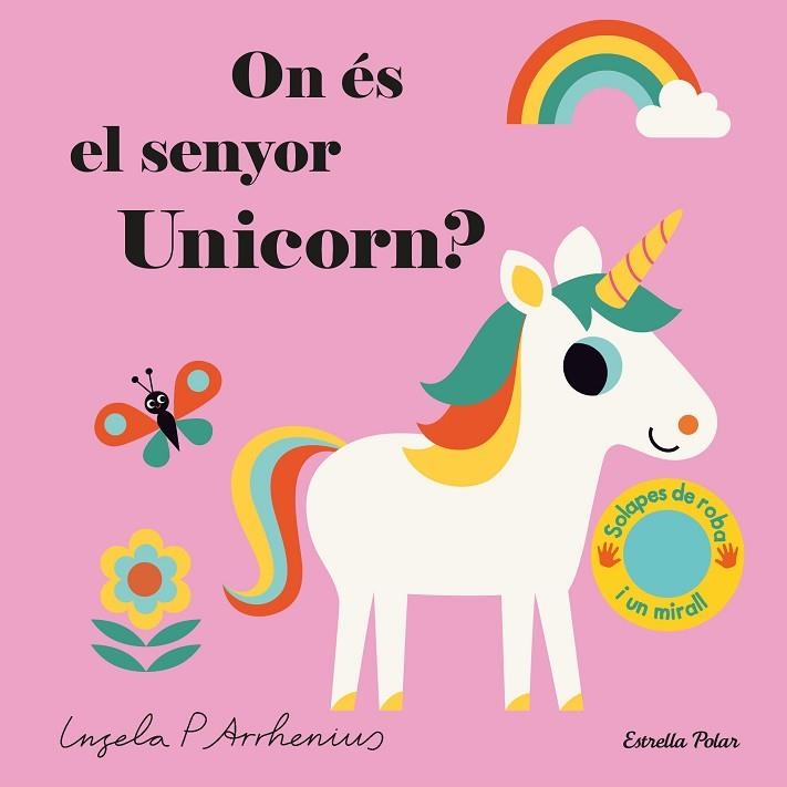 ON ÉS EL SENYOR UNICORN? | 9788491377924 | ARRHENIUS, INGELA P. | Llibreria Drac - Librería de Olot | Comprar libros en catalán y castellano online