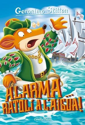 ALARMA, RATOLÍ A L'AIGUA (GERONIMO STILTON 78) | 9788491379232 | STILTON, GERONIMO | Llibreria Drac - Llibreria d'Olot | Comprar llibres en català i castellà online
