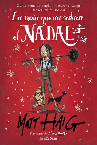 NOIA QUE VA SALVAR EL NADAL, LA | 9788491379317 | HAIG, MATT | Llibreria Drac - Librería de Olot | Comprar libros en catalán y castellano online
