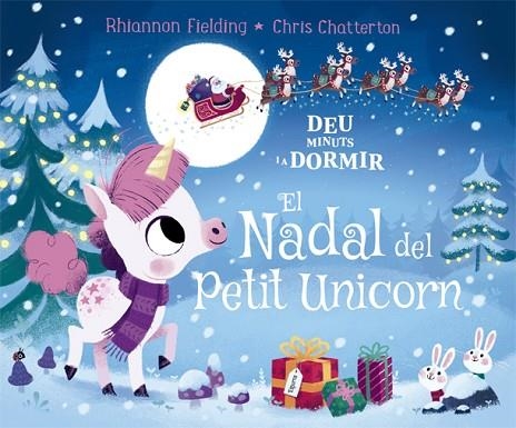 DEU MINUTS I A DORMIR. EL NADAL DEL PETIT UNICORN | 9788424665845 | FIELDING, RHIANNON | Llibreria Drac - Librería de Olot | Comprar libros en catalán y castellano online