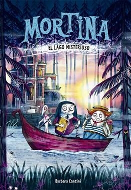VACACIONES EN EL LAGO MISTERIOSO (MORTINA 4) | 9788424664640 | CANTINI, BARBARA | Llibreria Drac - Llibreria d'Olot | Comprar llibres en català i castellà online