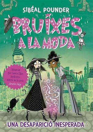 DESAPARICIÓ INESPERADA, UNA (BRUIXES A LA MODA 2) | 9788424665814 | POUNDER, SIBÉAL | Llibreria Drac - Llibreria d'Olot | Comprar llibres en català i castellà online