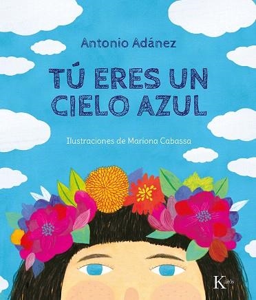 TÚ ERES UN CIELO AZUL | 9788499887142 | ADÁNEZ, ANTONIO | Llibreria Drac - Librería de Olot | Comprar libros en catalán y castellano online