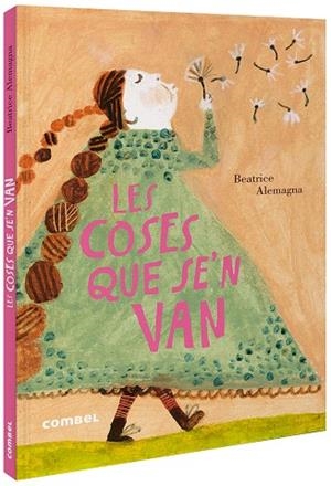 COSES QUE SE'N VAN, LES | 9788491015819 | ALEMAGNA, BEATRICE | Llibreria Drac - Librería de Olot | Comprar libros en catalán y castellano online
