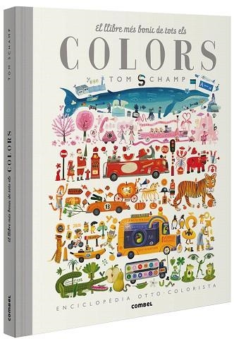 LLIBRE MÉS BONIC DE TOTS ELS COLORS, EL | 9788491015277 | SCHAMP, TOM | Llibreria Drac - Librería de Olot | Comprar libros en catalán y castellano online