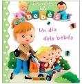 UN DIA DELS BEBES, UN (LA VIDA DELS BEBES) | 9788491678908 | AA.DD. | Llibreria Drac - Llibreria d'Olot | Comprar llibres en català i castellà online