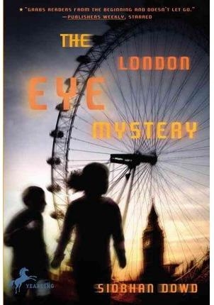 THE LONDON EYE MYSTERY | 9780385751841 | DOWD, SIOBHAN | Llibreria Drac - Librería de Olot | Comprar libros en catalán y castellano online