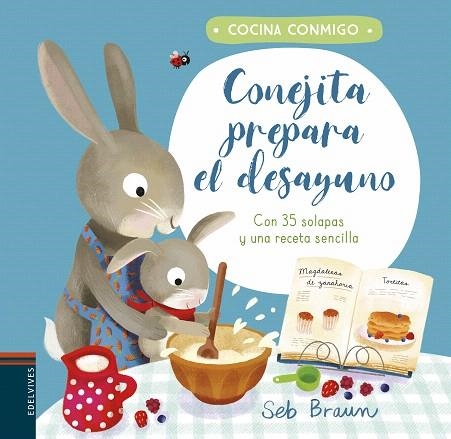 CONEJITA PREPARA EL DESAYUNO | 9788414023419 | SMITH, KATHRYN | Llibreria Drac - Llibreria d'Olot | Comprar llibres en català i castellà online