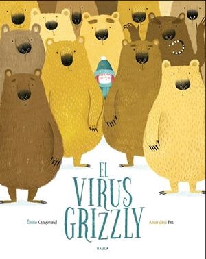 VIRUS GRIZZLY, EL  | 9788447940349 | CHAZERAND, ÉMILIE | Llibreria Drac - Librería de Olot | Comprar libros en catalán y castellano online