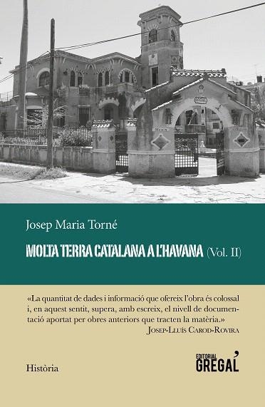 MOLTA TERRA CATALANA A L'HAVANA (VOL. II) | 9788417660505 | TORNÉ, JOSEP MARIA | Llibreria Drac - Librería de Olot | Comprar libros en catalán y castellano online