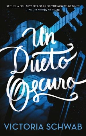 DUETO OSCURO, UN | 9788496886957 | SCHWAB, VICTORIA | Llibreria Drac - Librería de Olot | Comprar libros en catalán y castellano online