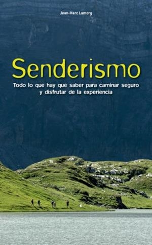 SENDERISMO | 9788415053934 | LAMORY, JEAN-MARC | Llibreria Drac - Llibreria d'Olot | Comprar llibres en català i castellà online