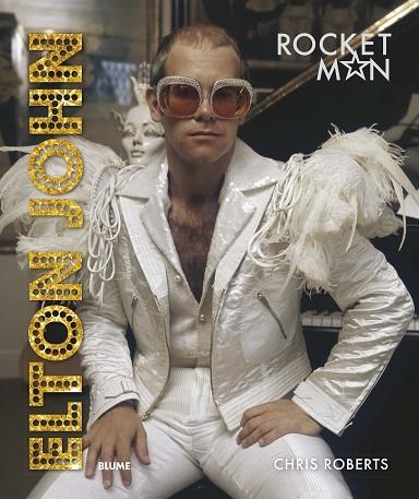 ELTON JOHN | 9788417757595 | ROBERTS, CHRIS | Llibreria Drac - Librería de Olot | Comprar libros en catalán y castellano online