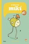 MÓN D'EN MIKI, EL | 9788417178390 | NÚÑEZ, MIGUEL B. | Llibreria Drac - Llibreria d'Olot | Comprar llibres en català i castellà online