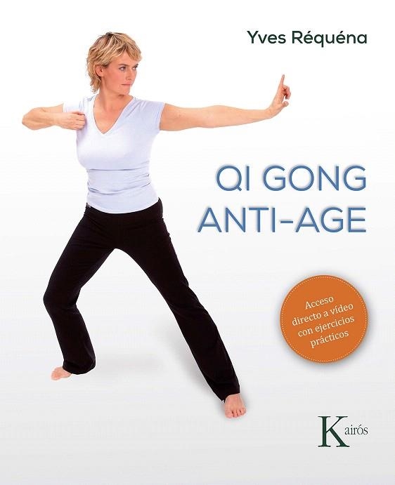 QI GONG ANTI-AGE | 9788499887166 | RÉQUÉNA, YVES | Llibreria Drac - Librería de Olot | Comprar libros en catalán y castellano online