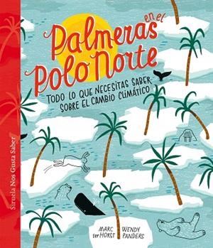 PALMERAS EN EL POLO NORTE (LAS TRES EDADES ) | 9788417860936 | TER HORST, MARC;  PANDERS, WENDY | Llibreria Drac - Librería de Olot | Comprar libros en catalán y castellano online