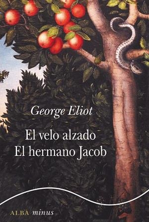 VELO ALZADO, EL | EL HERMANO JACOB | 9788490656143 | ELIOT, GEORGE | Llibreria Drac - Librería de Olot | Comprar libros en catalán y castellano online