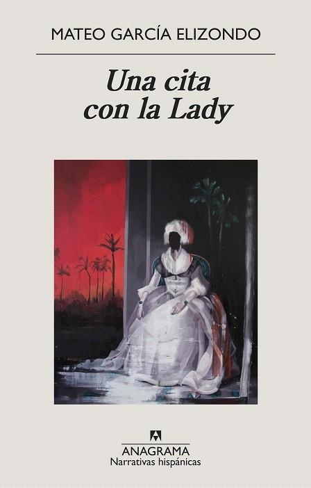 UNA CITA CON LA LADY | 9788433998842 | GARCÍA ELIZONDO, MATEO | Llibreria Drac - Llibreria d'Olot | Comprar llibres en català i castellà online