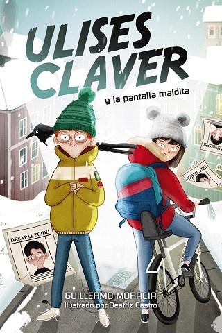 ULISES CLAVER Y LA PANTALLA MALDITA | 9788469848739 | MORACIA, GUILLERMO | Llibreria Drac - Librería de Olot | Comprar libros en catalán y castellano online