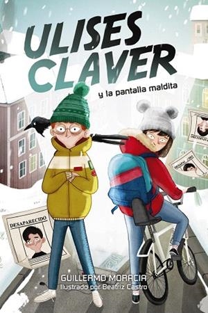 ULISES CLAVER Y LA PANTALLA MALDITA | 9788469848739 | MORACIA, GUILLERMO | Llibreria Drac - Llibreria d'Olot | Comprar llibres en català i castellà online